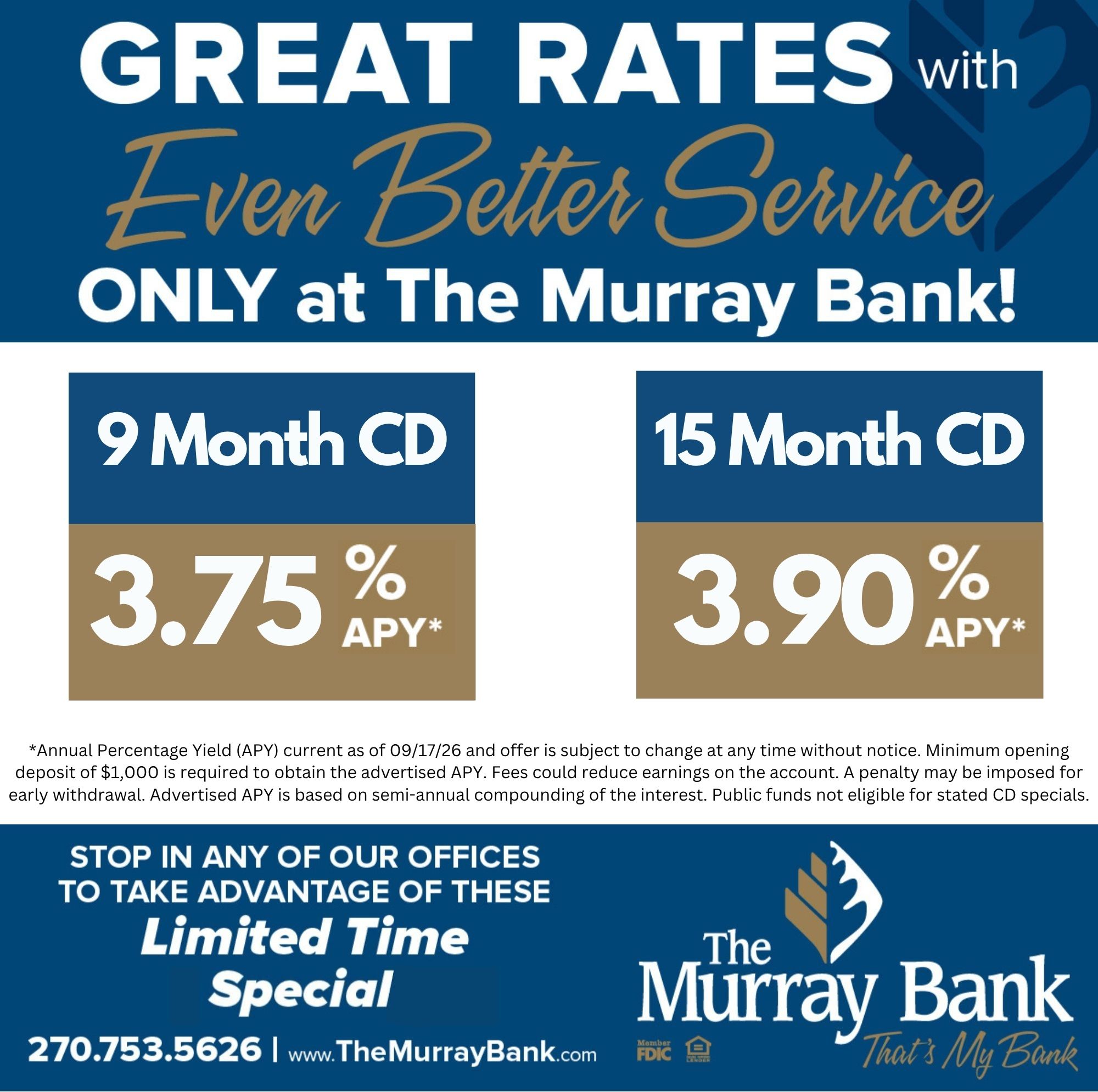 CD Specials
7 month 3.50% APY
11 Month 3.25% APY